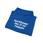 Skateboarding Is My Therapy Hoodie — Skateboard Graphic Pullover for Skate Lovers