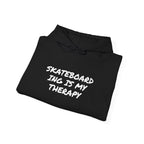 Skateboarding Is My Therapy Hoodie — Skateboard Graphic Pullover for Skate Lovers