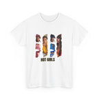 Hot Girls T-shirt - Unisex Tee